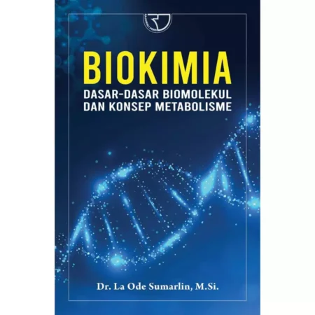 BIOKIMIA DASAR-DASAR BIOMOLEKUL DAN KONSEP METABOLISME