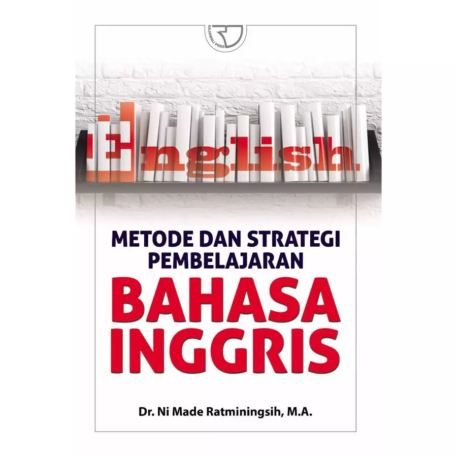 METODE DAN STRATEGI PEMBELAJARAN BAHASA INGGRIS