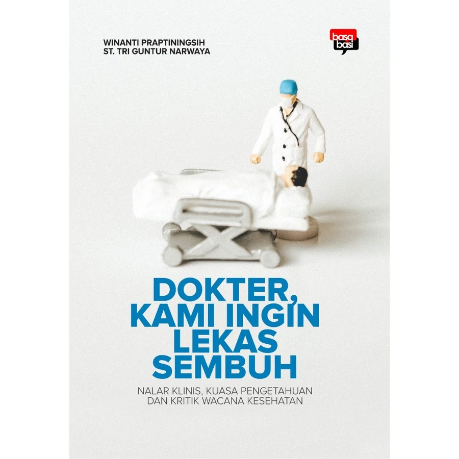 Dokter, Kami Ingin Lekas Sembuh