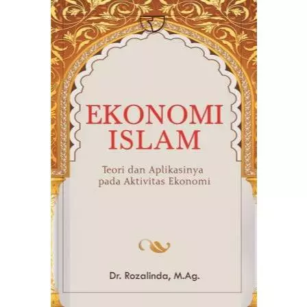 EKONOMI ISLAM TEORI DAN APLIKASINYA PADA AKTIVITAS EKONOMI