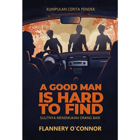 A Good Man Is Hard To Find