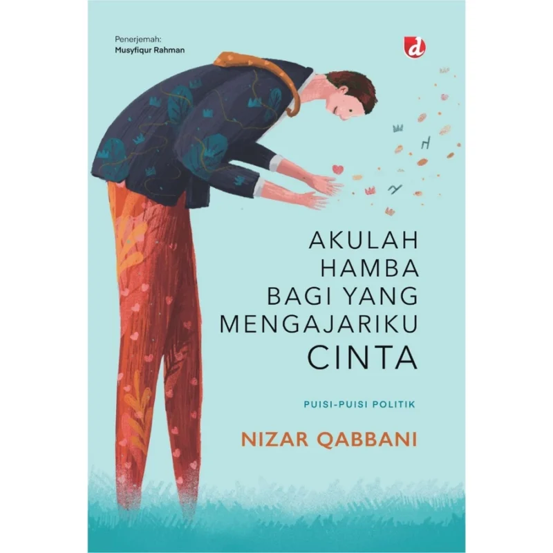 Akulah Hamba bagi Yang Mengajariku Cinta - Media Baru Publisher