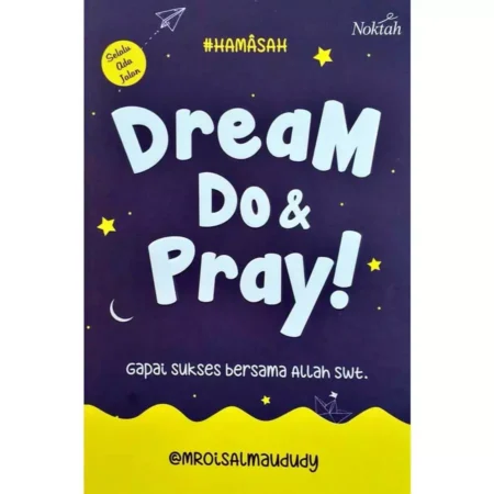 Dream Do & Pray!