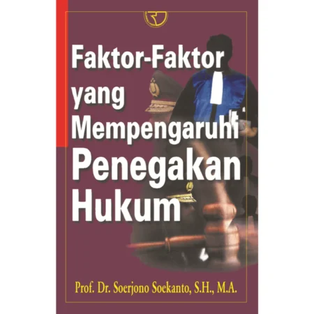 Faktor-faktor yang Mempengaruhi Penegakan Hukum
