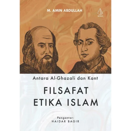 Filsafat Etika Islam: Antara al-Ghazali dan Kant