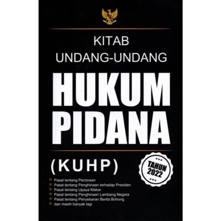 KITAB UNDANG-UNDANG HUKUM PIDANA (KUHP) TAHUN 2022