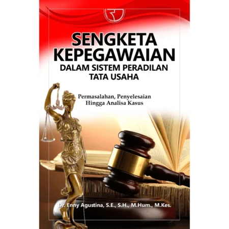 SENGKETA KEPEGAWAIAN DALAM SISTEM PERADILAN TATA USAHA NEGARA