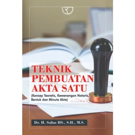 TEKNIK PEMBUATAN AKTA SATU